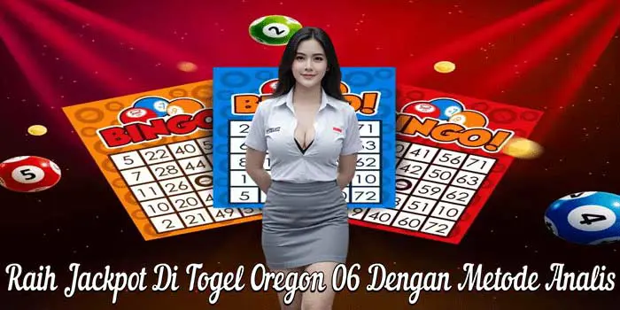Raih Jackpot Di Togel Oregon 06 Dengan Metode Analis