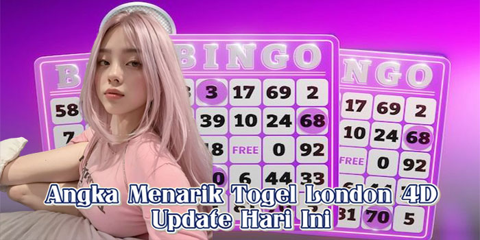 Angka Menarik Togel London 4D Update Hari Ini